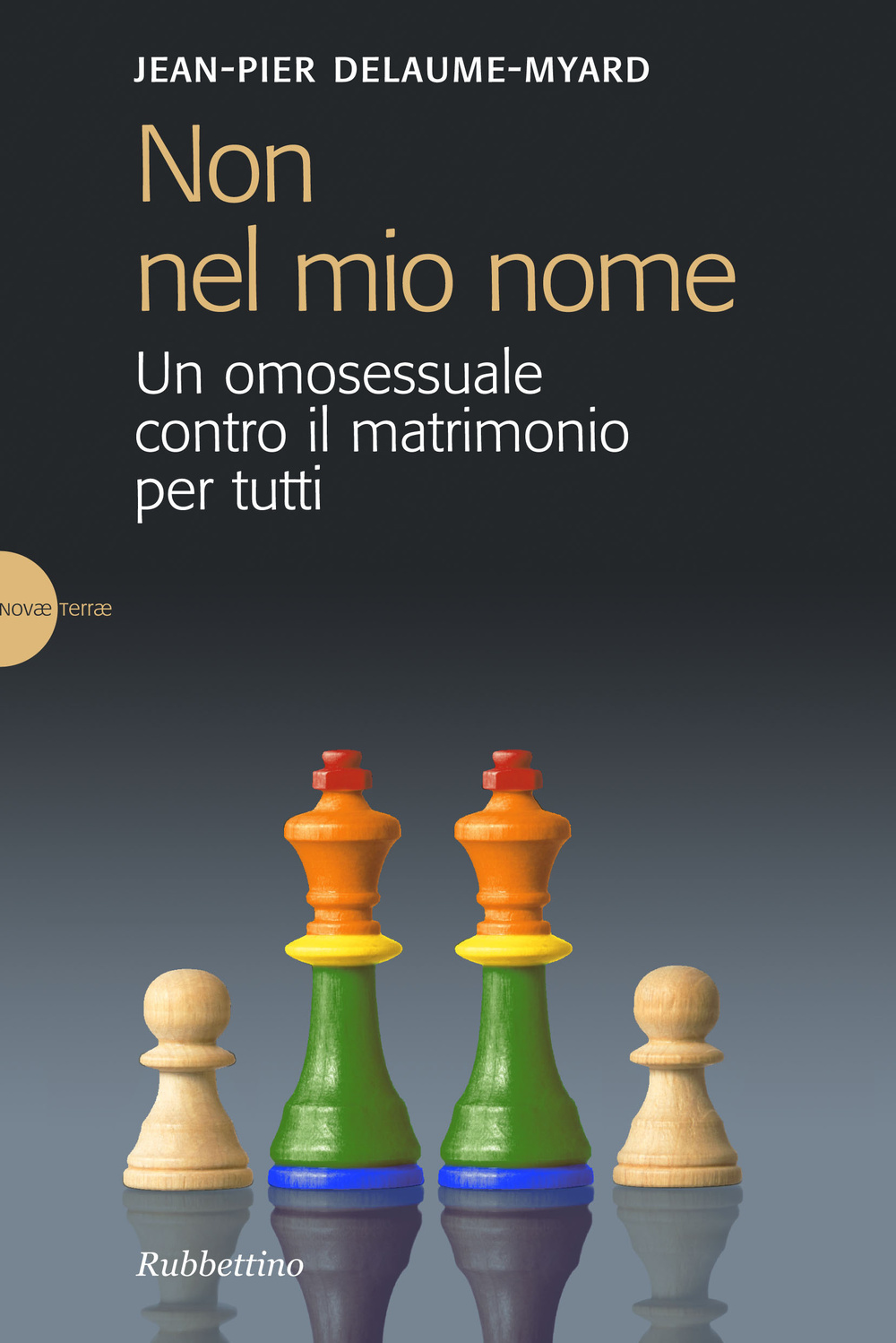 Non nel mio nome. Un omosessuale contro il matrimonio per tutti Scarica PDF EPUB
