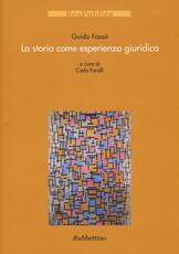 Libro La storia come esperienza giuridica Guido Fassò