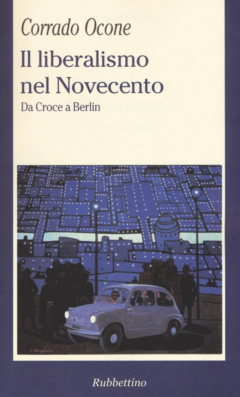 Il liberalismo nel Novecento. Da Croce a Berlin Scarica PDF EPUB
