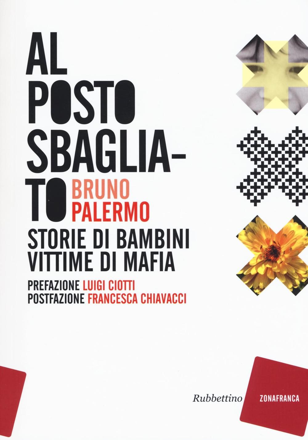 Al posto sbagliato. Storie di bambini vittime di mafia Scarica PDF EPUB
