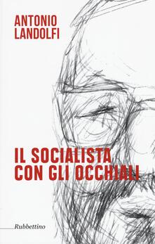 Il socialista con gli occhiali.pdf
