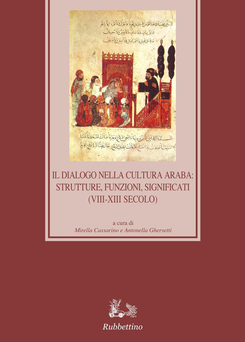 Il dialogo nella cultura araba: strutture, funzioni, significati (VIII-XIII secolo) Scarica PDF EPUB
