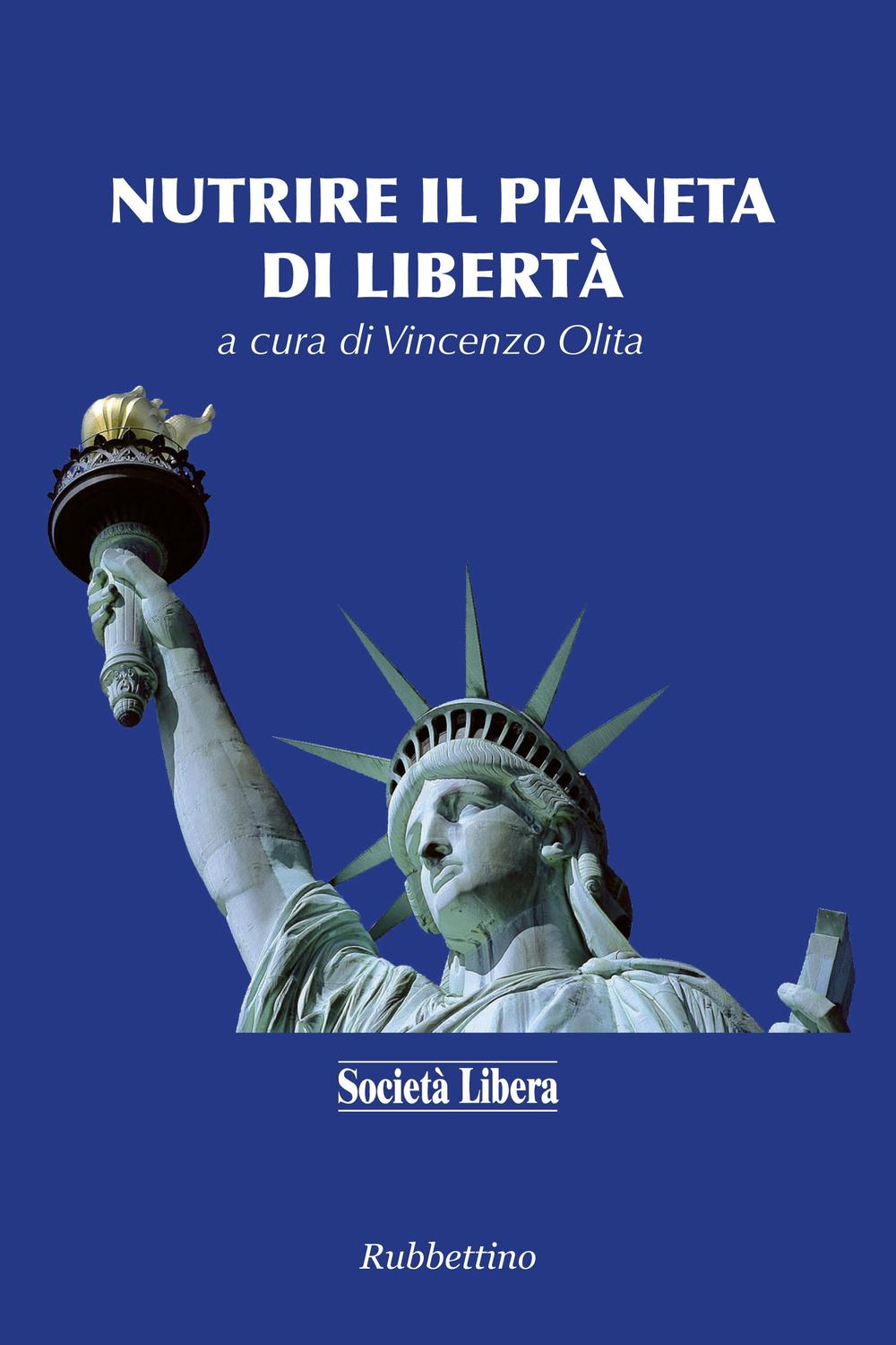 Nutrire il pianeta di libertà Scarica PDF EPUB
