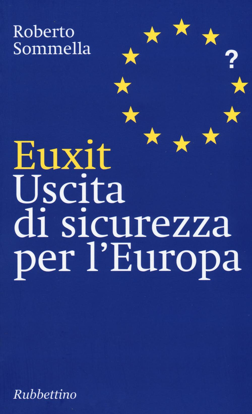 Euxit. Uscita di sicurezza per l'Europa Scarica PDF EPUB
