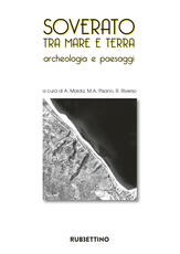 Libro Soverato tra mare e terra. Archeologia e paesaggi. Ediz. illustrata