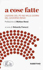 Libro A cose fatte. L'azione del PD nei mille giorni del governo