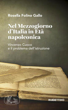 Nel Mezzogiorno dItalia in età napoleonica. Vincenzo Cuoco e il problema dellistruzione.pdf