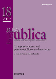 Res publica (2017). Vol. 18: rappresentanza nel pensiero politico nordamericano (maggio-agosto), La..pdf