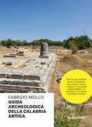 Libro Guida archeologica della Calabria antica Fabrizio Mollo