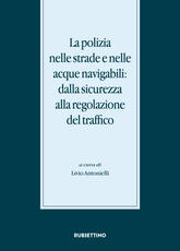Libro La polizia nelle strade e nelle acque navigabili: dalla sicurezza alla regolazione del traffico