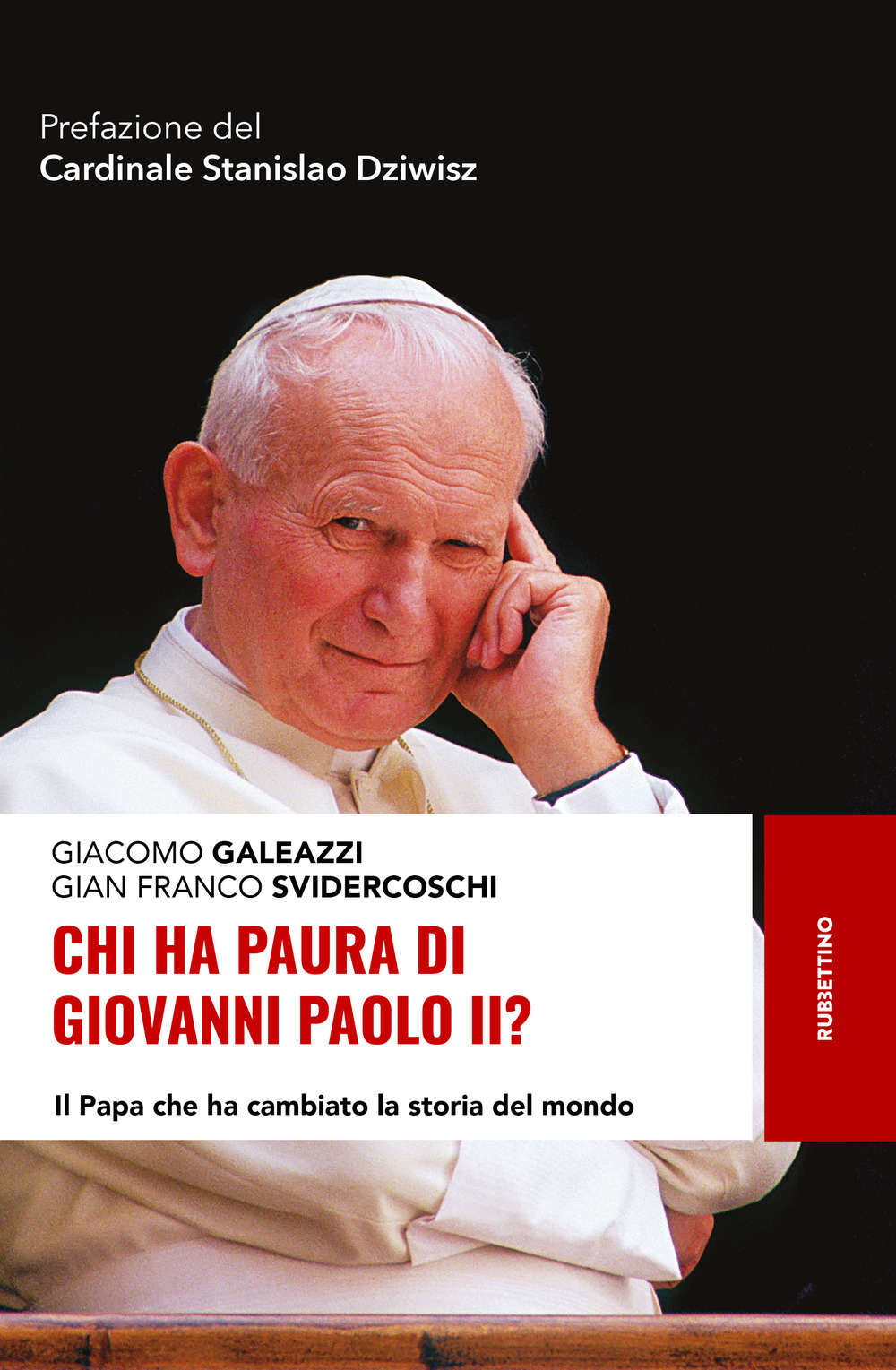 Image of Chi ha paura di Giovanni Paolo II? Il papa che ha cambiato la storia del mondo