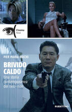 Libro Brivido caldo. Una storia contemporanea del neo-noir Pier Maria Bocchi