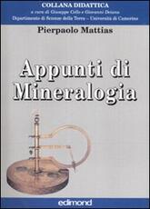 Libro Appunti di mineralogia. Ediz. illustrata Pierpaolo Mattias