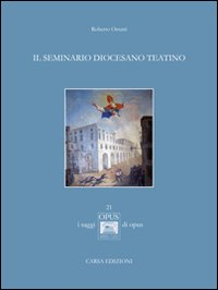 Il seminario diocesano teatino Scarica PDF EPUB
