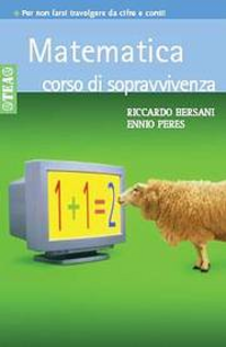 Matematica. Corso di sopravvivenza