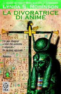 La divoratrice di anime. Le indagini del principe Meren alla corte di Tutankhamon. Vol. 4