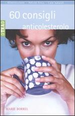 Libro Sessanta consigli anticolesterolo Marie Borrel
