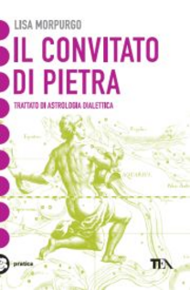 Il convitato di pietra. Trattato di astrologia dialettica