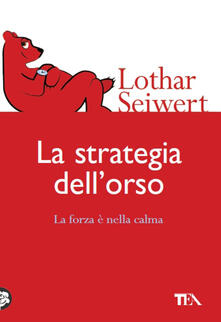 La strategia dellorso. La forza è nella calma.pdf