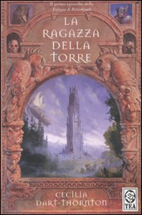 La ragazza della torre. The Bitterbynde. Vol. 1