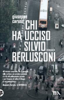 Chi ha ucciso Silvio Berlusconi.pdf