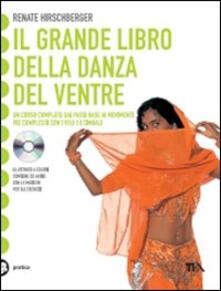 Online Pdf Il Grande Libro Della Danza Del Ventre Con Cd Audio Pdf Free