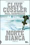 Libro Morte bianca Clive Cussler Paul Kemprecos
