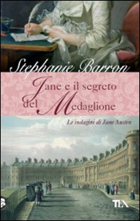 Jane e il segreto del medaglione. Le indagini di Jane Austen