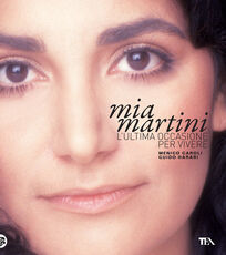 Libro Mia Martini. L'ultima occasione per vivere Menico Caroli Guido Harari