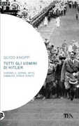 Libro Tutti gli uomini di Hitler Guido Knopp