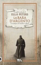 Libro La bara d'argento. La indagini di fratello Cadfael. Vol. 1 Ellis Peters