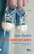 Libro Nel nome del padre Gianni Biondillo