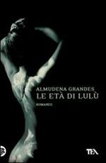 Libro Le età di Lulù Almudena Grandes