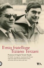 Libro Il mio fratellone Tiziano Terzani Alberto De Maio Dino Satriano