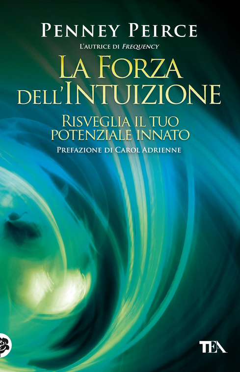 La forza dell'intuizione. Risveglia il tuo potenziale innato Scarica PDF EPUB
