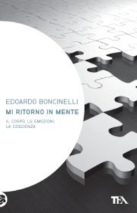 Mi ritorno in mente. Il corpo, le emozioni, la coscienza