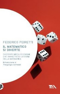 Il matematico si diverte. Duecento giochi ed enigmi che hanno fatto la storia della matematica