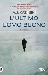 L' ultimo uomo buono