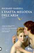 Libro L' esatta melodia dell'aria Richard Harvell