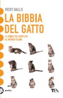 La bibbia del gatto. La guida più completa al mondo felino.pdf