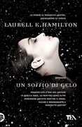 Libro Un soffio di gelo Laurell K. Hamilton