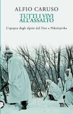 Libro Tutti i vivi all'assalto Alfio Caruso