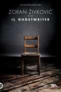 Libro Il ghostwriter Zoran Zivkovic