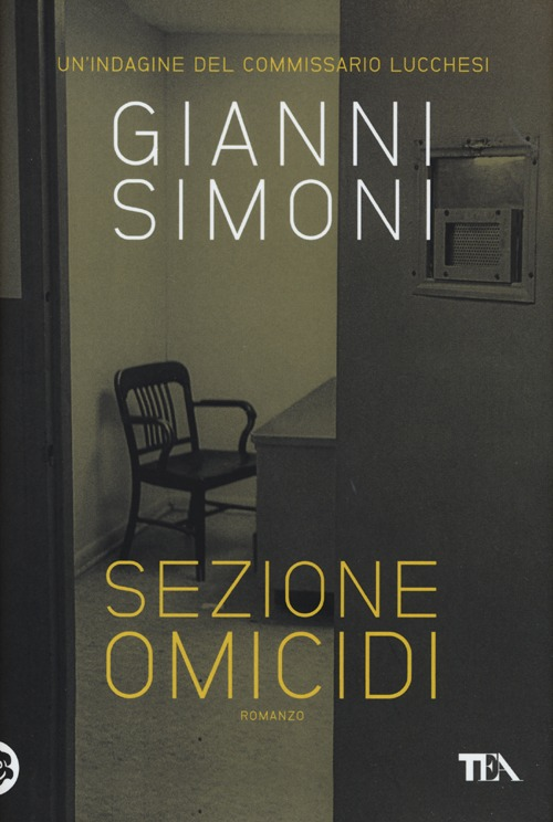 Sezione omicidi. Un'indagine del commissario Lucchesi Scarica PDF EPUB
