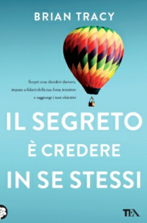 Il segreto è credere in se stessi Scarica PDF EPUB
