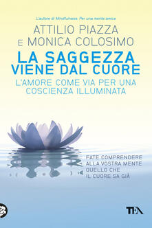 La saggezza viene dal cuore. Lamore come via per una coscienza illimitata.pdf