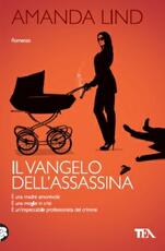 Libro Il vangelo dell'assassina Amanda Lind