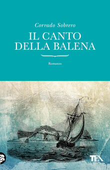 Corrado Sobrero - Il canto della balena (2013)