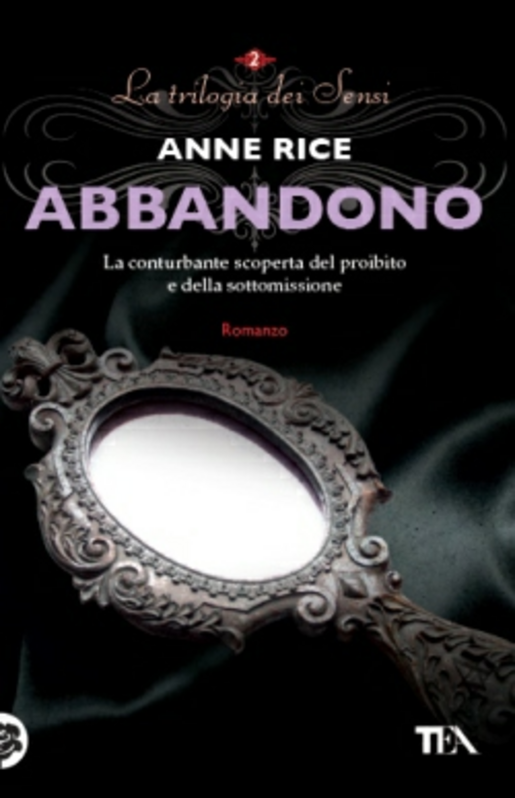 Abbandono. La trilogia dei Sensi. Vol. 2