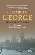 Libro Prima di ucciderla Elizabeth George